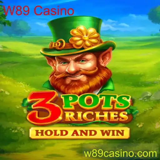 3potsRiches: Descubra o Novo Sucesso do W89 Casino