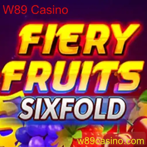 Descubra o Emocionante Mundo de FieryFruitsSixFold no W89 Casino