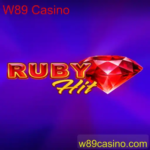Conheça o Dinâmico Jogo RubyHit no W89 Casino